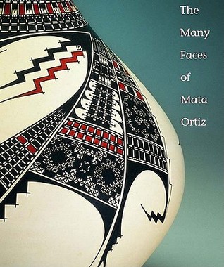 The Many Faces of Mata Ortiz (Paperback)
