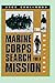 The Marine Corps' Search fo...