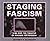 Staging Fascism: 18BL and the Theater of Masses for Masses