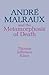 André Malraux and the Metamorphosis of Death