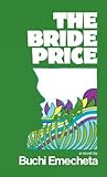 The Bride Price by Buchi Emecheta
