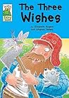The Three Wishes The Three Wishes