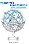 Transitos Planetarios (Spanish Edition)