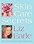 Skin Care Secrets: How to H...