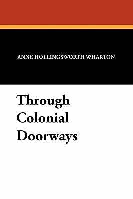 Through Colonial Doorways (Paperback)
