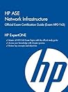 HP ASE Network Infrastructure Official Exam Certification Guide: (Exam HPO-Y43)