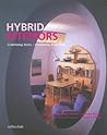 Hybrid Interiors: Combining Styles - Combining Functions