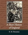 A Short History of England by G.K. Chesterton