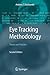 Eye Tracking Methodology: Theory and Practice