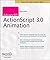 AdvancED ActionScript 3.0 Animation (Friends of Ed Adobe Learning Library)