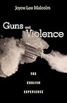 Guns and Violence: The English Experience