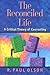 The Reconciled Life: A Critical Theory of Counseling