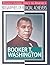 Booker T. Washington: Educator, Author, and Civil Rights Leader (Transcending Race in America: Biographies of Biracial Achievers)