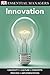 Innovation (DK Essential Managers)