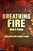Breathing Fire