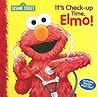 It's Check-Up Time, Elmo! by Sarah Albee