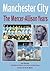 Manchester City: The Mercer-Allison Years