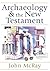 Archaeology and the New Testament
