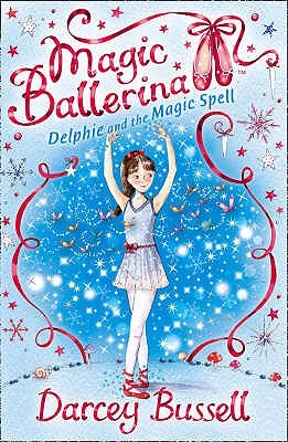 Delphie and The Magic Spell (Magic Ballerina, #2)