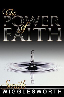 The Power of Faith