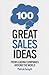 100 Great Sales Ideas: From...