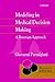 Modeling in Medical Decision Making: A Bayesian Approach