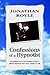 Confessions of a Hypnotist: Everything You Ever Wanted to Know About Hypnosis but Were Afraid to Ask