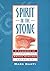 Spirit in the Stone: A Handbook of Southwestern Indian Animal Carvings and Beliefs