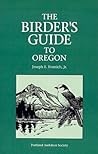 The Birder's Guide to Oregon The Birder's Guide to Oregon