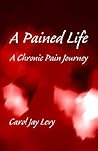 A Pained Life: A ...