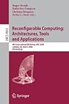 Reconfigurable Computing: Architectures, Tools, and Applications: 4th International Workshop, ARC 2008, London, UK, March 26-28, 2008, Proceedings (Lecture Notes in Computer Science, 4943)