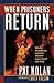 When Prisoners Return: Why ...