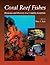 Coral Reef Fishes by Peter F. Sale