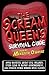 The Scream Queen's Survival Guide: Avoid Machetes, Defeat Evil Children, Steer Clear of Bloody Dismemberment, and Conquer Other Horror Movie Clichés