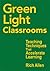 Green Light Classrooms: Teaching Techniques That Accelerate Learning