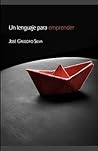 Un lenguaje para emprender (Spanish Edition)