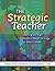 The Strategic Teacher by Harvey F. Silver