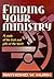 Finding Your Ministry by Raymond W. Hurn