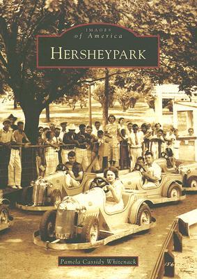 Hersheypark (Images of America: Pennsylvania)
