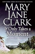 It Only Takes a Moment (KEY News, #11; Sunrise Suspense Society #2)