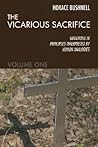 The Vicarious Sacrifice: Grounded in Principles Interpreted by Human Analogies The Vicarious Sacrifice: Grounded in Principles Interpreted by Human Analogies