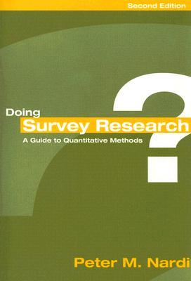 Doing Survey Research: A Guide to Quantitative Methods (Paperback)