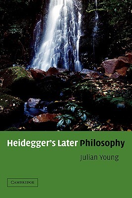 Heidegger's Later Philosophy (Paperback)