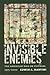 Invisible Enemies: The American War on Vietnam, 1975-2000 (Culture and Politics in the Cold War and Beyond)