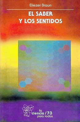 El saber y los sentidos (Paperback)