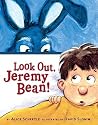 Look Out, Jeremy Bean! Look Out, Jeremy Bean!