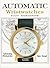 Automatic Wristwatches from Switzerland: Watches That Wind Themselves