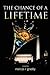 The Chance of a Lifetime by Marcus R. Graddy
