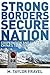 Strong Borders, Secure Nati...