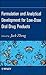 Formulation and Analytical Development for Low-Dose Oral Drug Products
